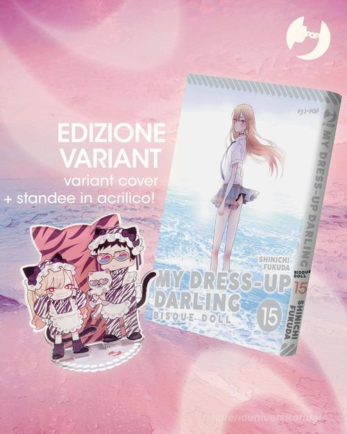 My dress up darling. Bisque doll. Ediz. deluxe con standee in acrilico vol. 15 di Shinichi Fukuda edito da Edizioni BD