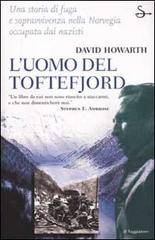 L' uomo del Toftefjord di David Howarth edito da Il Saggiatore