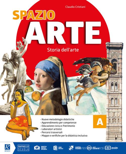 Spazio arte. Per la Scuola media. Con e-book. Con espansione online vol. A di Claudio Cristiani edito da Raffaello