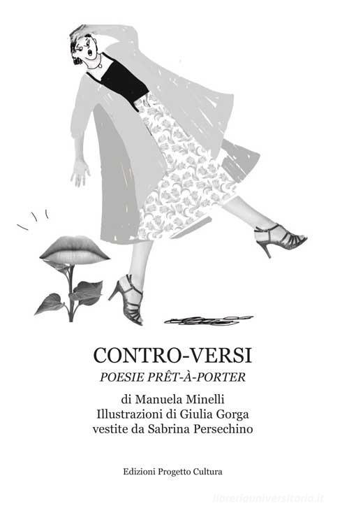 Contro-versi. Poesie prêt-à-porter di Manuela Minelli edito da Progetto Cultura