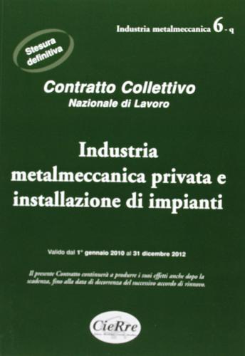 CCNL industria metalmeccanica edito da CieRre