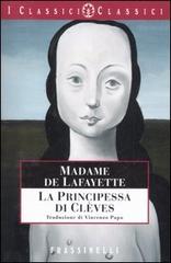 La principessa di Clèves di Marie-Madeleine de Lafayette edito da Sperling & Kupfer