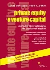 Private equity e venture capital. Manuale di investimento nel capitale di rischio di Anna Gervasoni, Fabio L. Sattin edito da Guerini e Associati