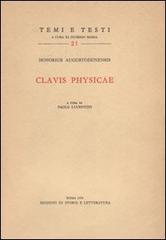 Clavis physicae di Onorio di Autun edito da Storia e Letteratura