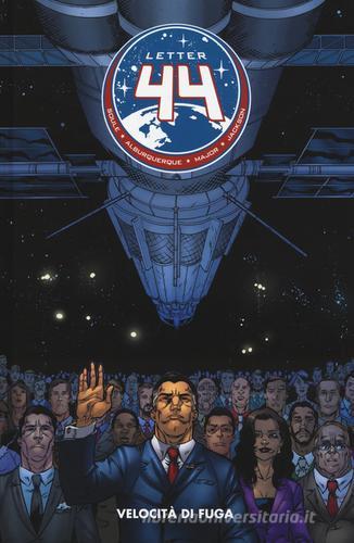 Velocità di fuga. Letter 44 vol. 1 di Charles Soule, Alberto Albuquerque Jimenez edito da Panini Comics