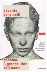 Genoma: il grande libro dell'uomo di Edoardo Boncinelli edito da Mondadori