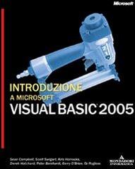 Introduzione a Microsoft Visual Basic 2005 di Sean Cambell, Scott Swigart edito da Mondadori Informatica