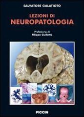 Lezioni di neuropatologia di Salvatore Galatioto edito da Piccin-Nuova Libraria
