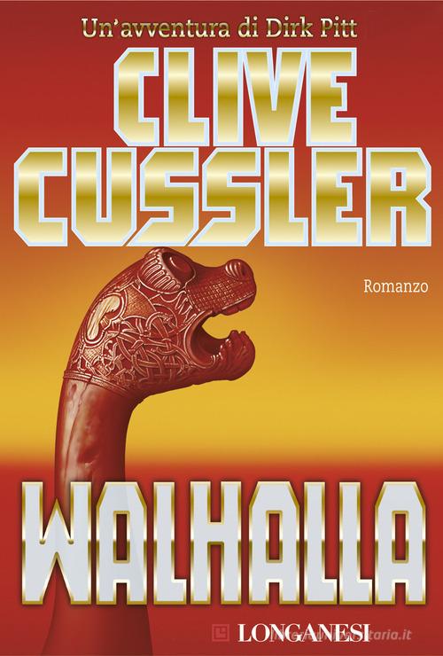Walhalla di Clive Cussler edito da Longanesi