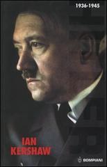 Hitler vol.2 di Ian Kershaw edito da Bompiani