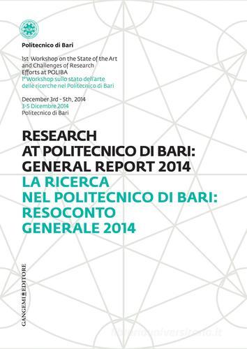 La ricerca nel Politecnico di Bari: resoconto generale 2015. Ediz. italiana e inglese edito da Gangemi Editore
