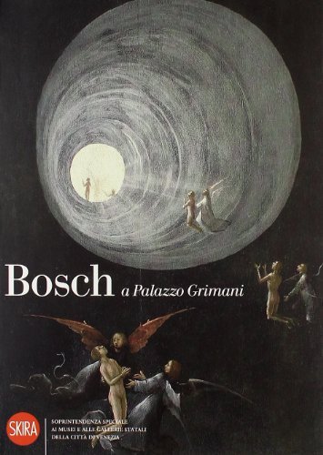 Bosch a Palazzo Grimani. Ediz. illustrata edito da Skira