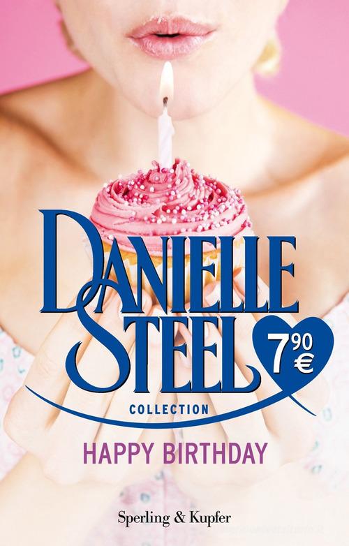 Happy birthday di Danielle Steel edito da Sperling & Kupfer