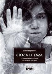 Storia di Enza di Lucia Esposito edito da Booksprint