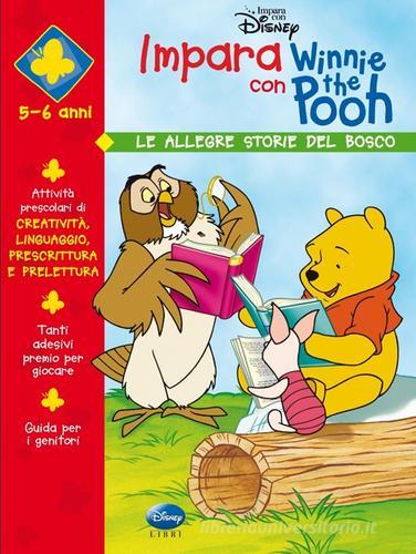 Impara con Winnie the Pooh. Le allegre storie del bosco edito da Disney Libri