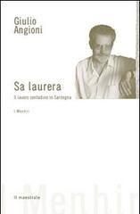 Laurera. Il lavoro contadino in Sardegna (Sa) di Giulio Angioni edito da Il Maestrale