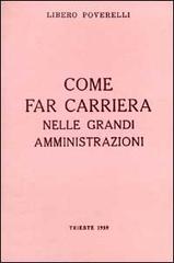 Come far carriera nelle grandi amministrazioni di Giorgio Voghera edito da Lint Editoriale