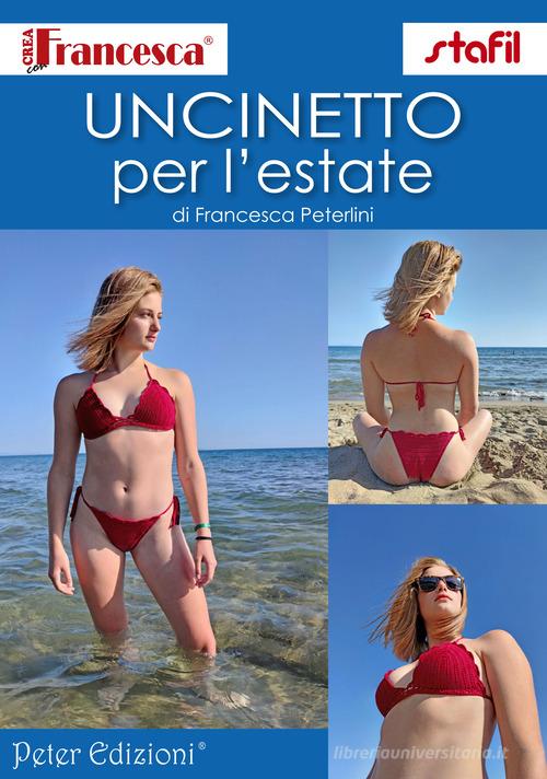 Uncinetto per l'estate di Francesca Peterlini edito da Peter Edizioni