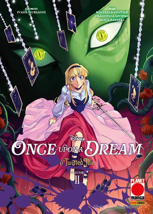 A twisted tale: once upon a dream vol. 2 di Liz Braswell, Ivana Murianni edito da Panini Comics