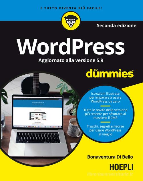 Wordpress for dummies di Bonaventura Di Bello edito da Hoepli