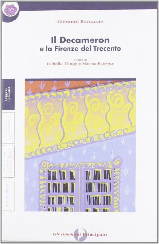 Il Decameron e la Firenze del Trecento. Con quaderno edito da Principato