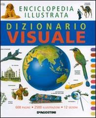 Dizionario visuale. Enciclopedia illustrata edito da De Agostini
