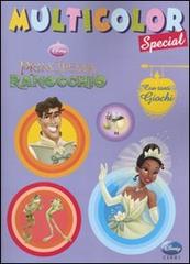 La principessa e il ranocchio. Multicolor special. Ediz. illustrata edito da Disney Libri