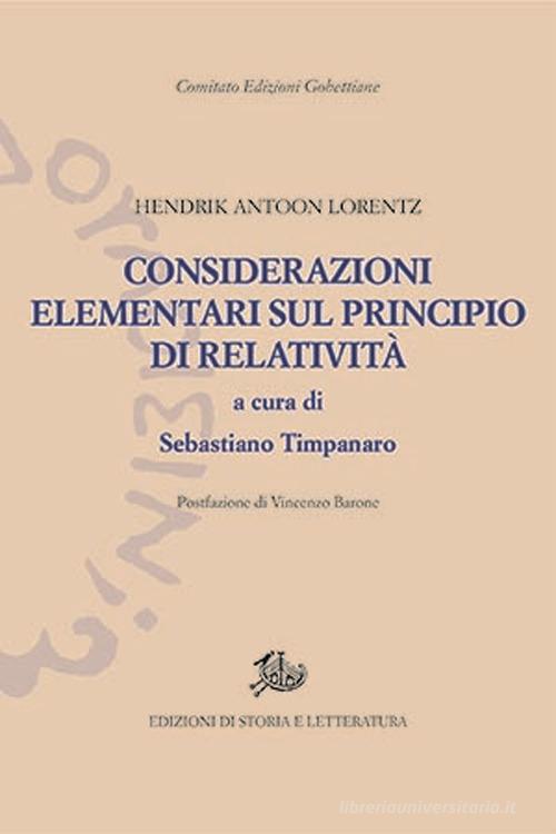 Considerazioni elementari sul principio di relatività di Hendrik Antoon Lorentz edito da Edizioni di Storia e Letteratura