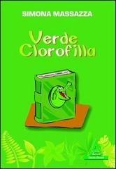 Verde clorofilla di Simona Massazza edito da Albus Edizioni