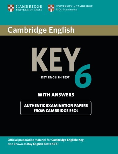Cambridge English. Key. Level 6. Student's book. With answers. Per le Scuole superiori. Con espansione online edito da Cambridge University Press