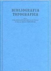 Bibliografia topografica della colonizzazione greca in Italia e nelle isole tirreniche vol.17 edito da Centre Jean Bérard
