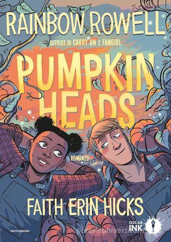 Pumpkinheads di Rainbow Rowell, Faith Erin Hicks edito da Mondadori