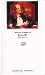 Richard III-Riccardo III di William Shakespeare edito da Einaudi