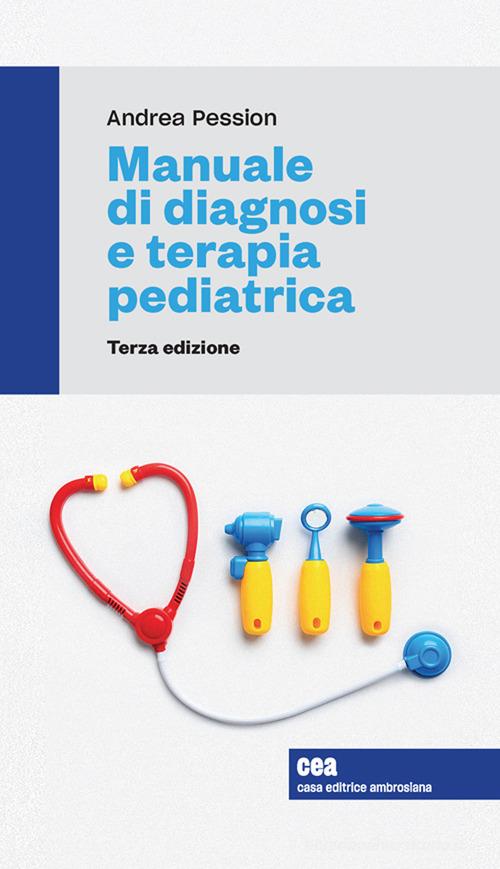 Manuale di diagnosi e terapia pediatrica. Con e-book di Andrea Pession edito da Zanichelli