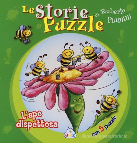 L' ape dispettosa. Le storie puzzle di Roberto Piumini edito da AMZ
