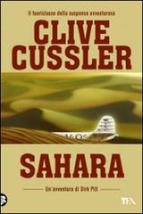 Sahara di Clive Cussler edito da TEA