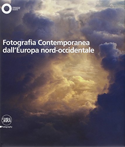 Fotografia contemporanea dall'Europa Nord Ovest. Ediz. illustrata vol.1 di Filippo Maggia edito da Skira
