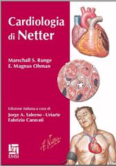 Cardiologia di Netter di Marshall S. Runge, E. Magnus Ohman edito da EMSI