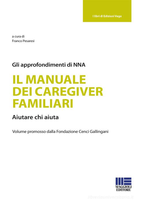 Il manuale dei caregiver familiari di Franco Pesaresi edito da Maggioli Editore