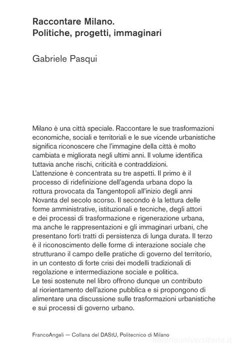 Raccontare Milano. Politiche, progetti, immaginari di Gabriele Pasqui edito da Franco Angeli