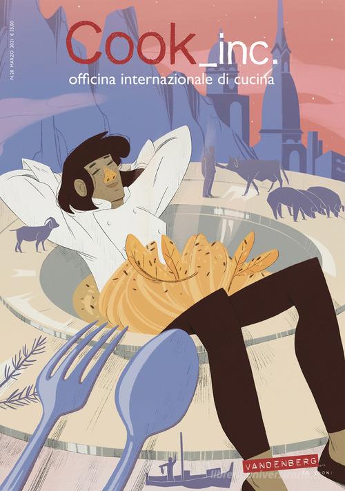 Cook_inc. Officina internazionale di cucina (2021) vol.28 edito da Vandenberg Edizioni