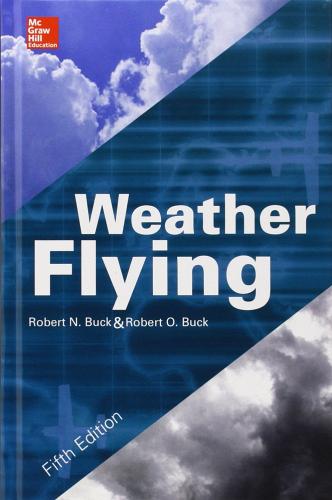 Weather flying di Robert N. Buck edito da McGraw-Hill Education