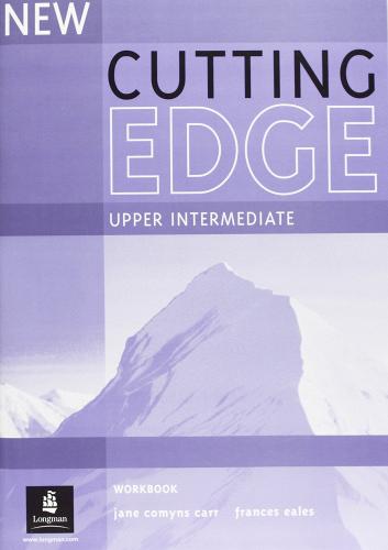 Cutting edge. Upper-Intermediate. Workbook. Without key. Con CD Audio. Per le Scuole superiori di Sarah Cunningham, Peter Moor edito da Longman Italia