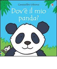 Dov'è il mio panda? Ediz. illustrata di Fiona Watt, Rachel Wells edito da Usborne Publishing