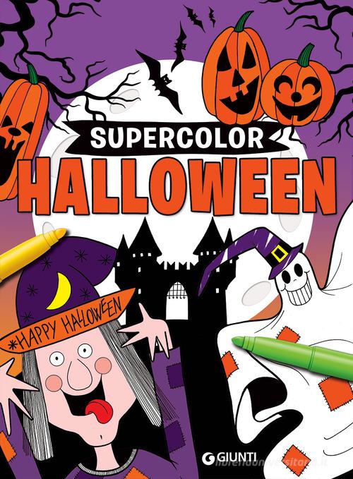 Halloween supercolor. Ediz. illustrata di Pugliesi Stefania edito da Giunti Editore