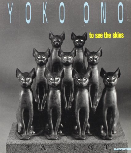 Yoko Ono. To see the skies. Catalogo della mostra (Milano, 1990). Ediz. italiana e inglese edito da Mazzotta