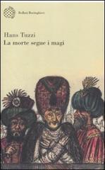 La morte segue i magi di Hans Tuzzi edito da Bollati Boringhieri