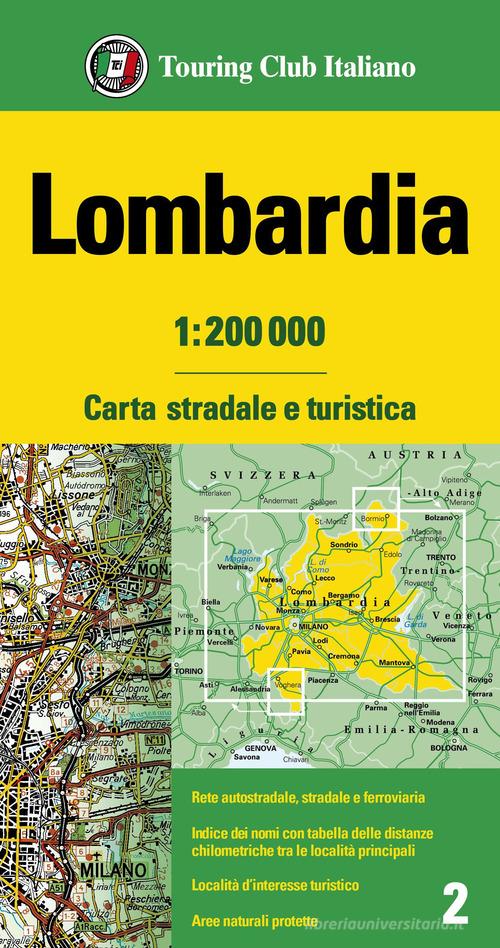 Lombardia 1:200.000. Carta stradale e turistica edito da Touring