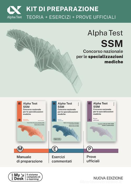 Alpha Test SSM. Kit di preparazione. Edizione 2025/2026. Per concorso SSM e MMG. Con piattaforma digitale edito da Alpha Test