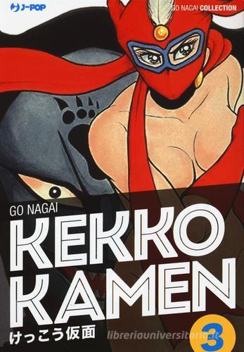 Kekko Kamen. Ultimate edition vol.3 di Go Nagai edito da Edizioni BD